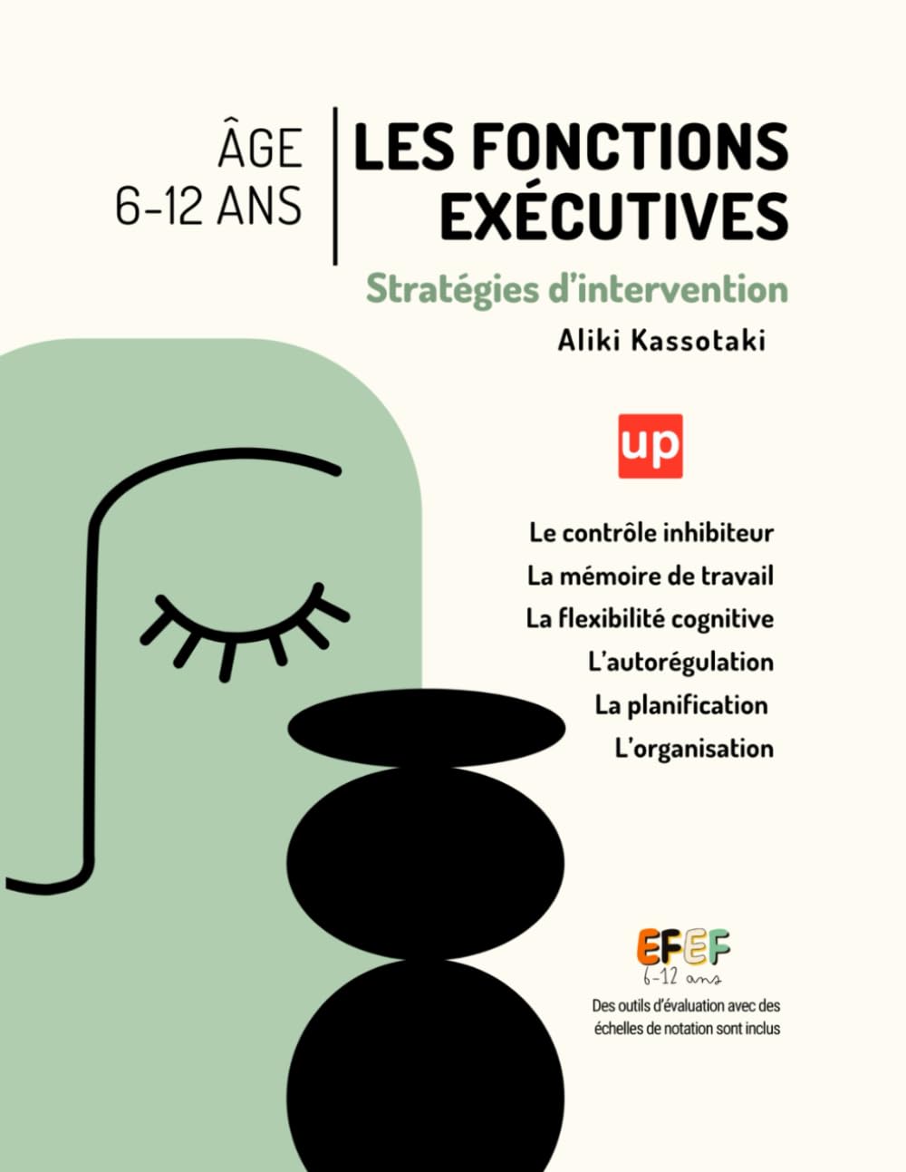 Les fonctions exécutives - Stratégies d’intervention 6–12 ans