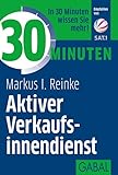  30 Minuten Aktiver Verkaufsinnendienst: In 30 Minuten wissen Sie mehr!