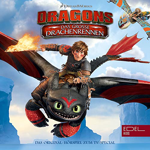 Dragons Auf Zu Neuen Ufern Drachen Bilder Das große Drachenrennen (Das Original-Hörspiel zum Film-Special) by