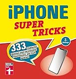 iphone home button defekt handy geht nicht an  iPhone Supertricks: 333 Features, Gesten und versteckte Funktionen, die Zeit sparen