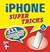 Produktbild iPhone Supertricks: 333 Features, Gesten und versteckte Funktionen, die Zeit sparen