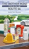 The Mother Road / Route 66(ザ・マザーロード/ルート66)