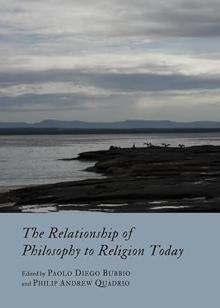 The Relationship of Philosophy to Religion Today book cover