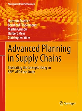 Advanced Planning in Supply Chains: Illustrating the Concepts Using an SAP® APO Case Study: 0 2012th Edition-Wow! eBook