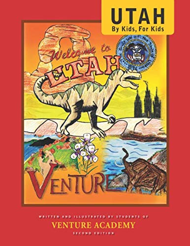 UTAH: by Kids, for Kids: Second Edition