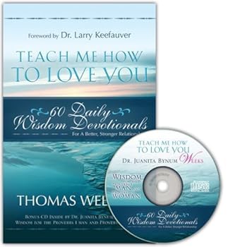 Paperback Teach Me How to Love You: 60 Daily Wisdom Devotionals Book