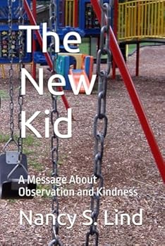 Paperback The New Kid: A Message About Observation and Kindness Book