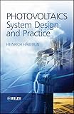 Photovoltaics: System Design and Practice