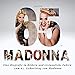Produktbild 65 Jahre Madonna: Eine Biografie in Bildern und erstaunliche Fakten zum 65. Geburtstag von Madonna