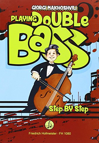 Playing Double Bass Step by Step: Moderne Schule für Kontrabass, Minibass und E-Bass / 1-2: Moderne Schule für Kontrabass, Minibass und E-Bass. Schwierigkeitsgrad 1-2