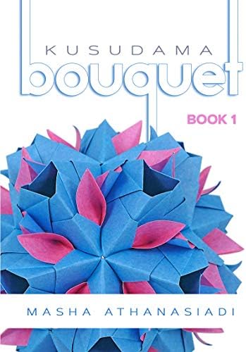 Kusudama Bouquet: Book 1