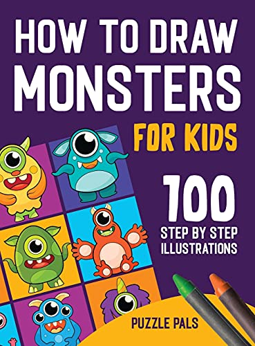 How To Draw Monsters: 100 Step By Step Drawings For