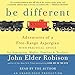 Be Different: Adventures of a Free-Range Aspergian with Practical Advice for Aspergians, Misfits, Families & Teachers