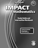 IMPACT Mathematics, Course 3, Study Guide and Intervention Workbook (ELC: IMPACT MATH)
