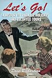 Let's Go: A History of Package holidays and Escorted Tours