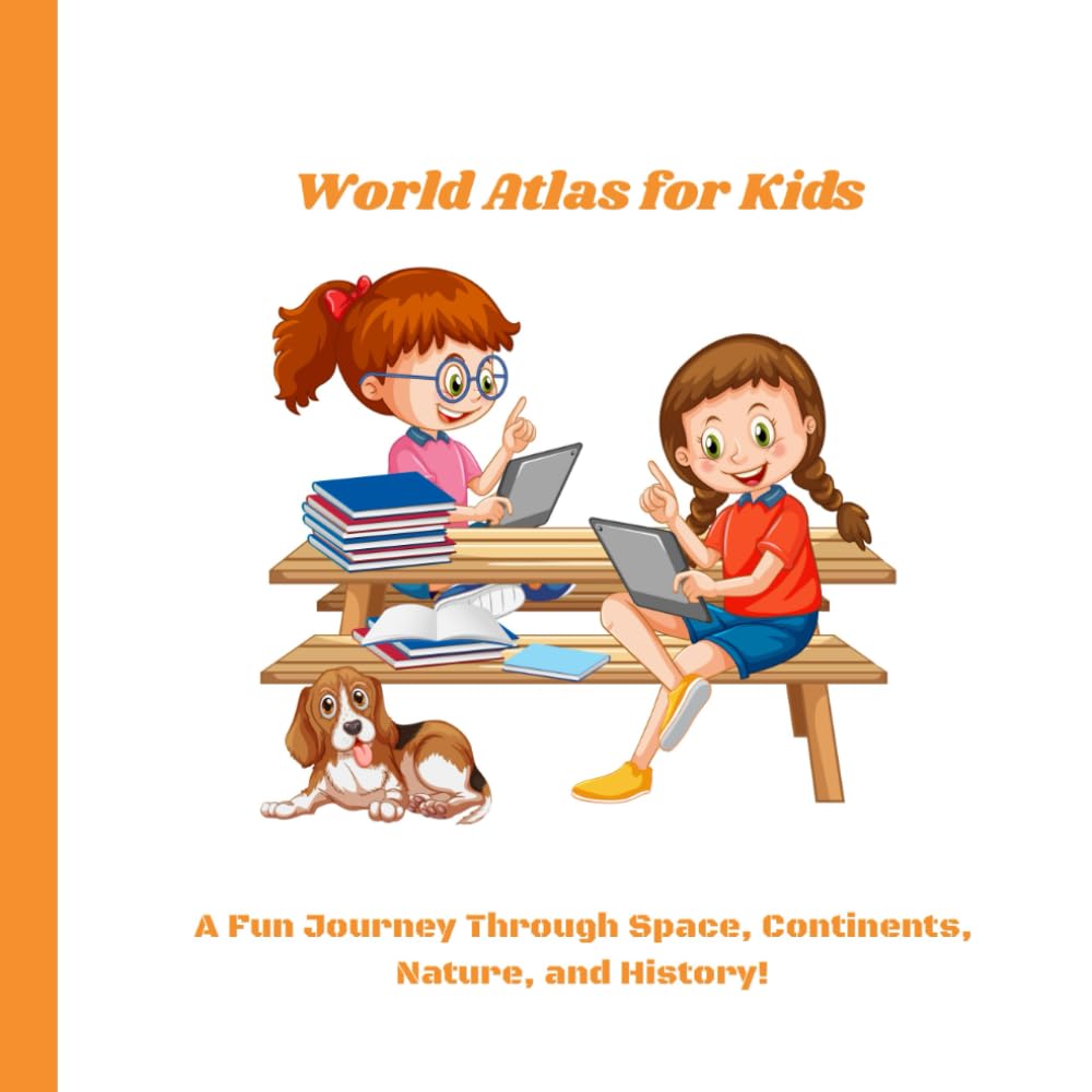 World Atlas for Kids: Fun Facts About Countries, Landmarks, Flags, Animals & More - A Travel Discovery Book for Curious Kids