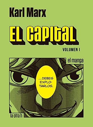El capital. Volumen I: el manga El capital. Volumen I: el manga