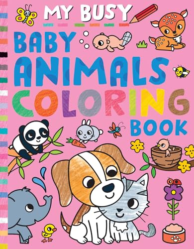 My Busy Baby Animals Coloring Book (My Busy Coloring)