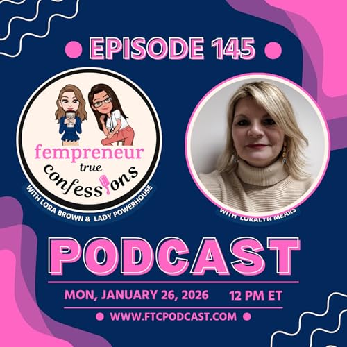 EP 145: Turning Trauma Into Triumph: Shining Light on Others with Loralyn Mears