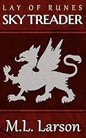 Lay of Runes: Sky Treader 1508665389 Book Cover