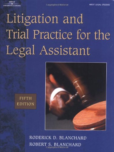 Litigation and Trial Practice for the Legal Assistant