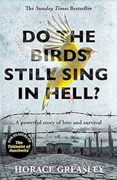 Paperback Do the Birds Still Sing in Hell?: A powerful story of love and survival Book