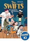Die Swifts (Band 1) - Ein vorzügliches Verbrechen: Ein unvergesslich witziger Kinderkrimi mit einzigartigen Charakteren - Der Nr. 1 New York Times-Bestseller