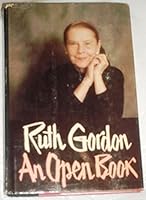 Ruth Gordon, an open book 0385134800 Book Cover