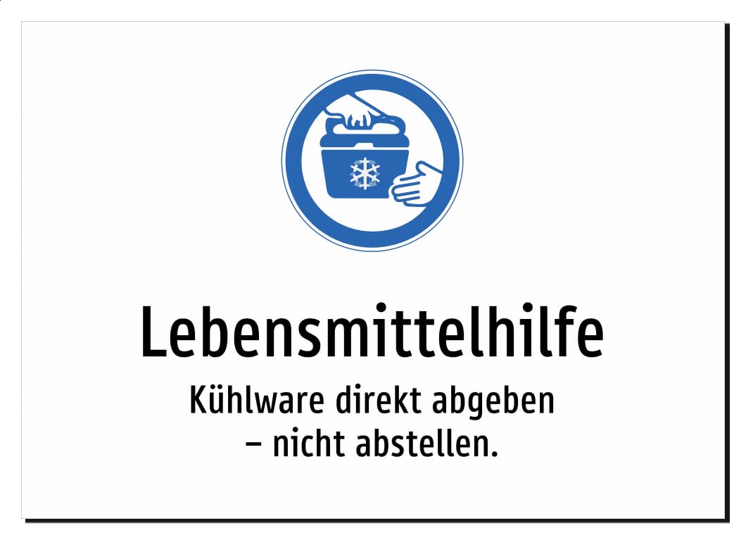 Lebensmittelhilfe - Kühlware direkt abgeben – nicht abstellen. – Aluminiumschild A2: 594x420mm – Mit Grafik und Text