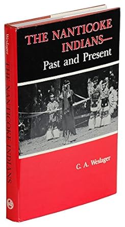 The Nanticoke Indians: Past and Present