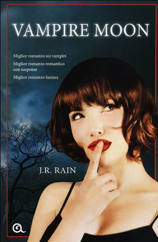 Vampire moon. A.A.A. Vampiri offresi Vampire moon. A.A.A. Vampiri offresi