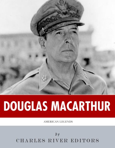 American Legends: The Life of General Douglas MacArthur (English Edition)