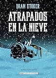  Atrapados en la nieve (Clásicos ilustrados)