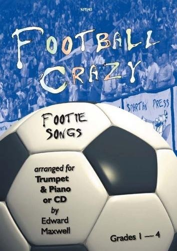 Maxwell: Football Crazy for Trumpet & Piano/CD by Edward Maxwell (11-Apr-2006) Sheet music      Sheet music