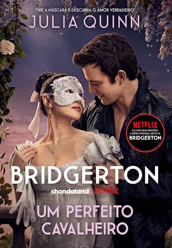 Um perfeito cavalheiro: O livro de Benedict (Os Bridgertons 3)