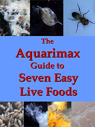 The Aquarimax Guide to Seven Easy Live Foods