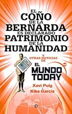 El Coño De La Bernarda Es Declarado Patrimonio De La Humanidad (Bolsillo)