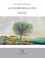 Ai colori della vita. Antologica anni '90 8832740354 Book Cover