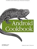 Android Cookbook: Problems and Solutions for Android Developers