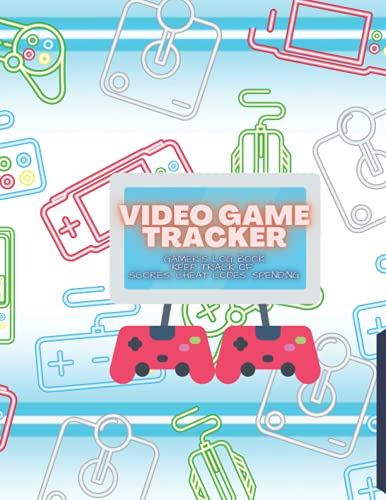 Gamers Log Book: Keep Track of Scores, Cheat Codes, Spending