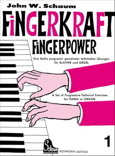 Fingerkraft: Fingerpower - Band 1 | Klaviertechnik Übungsbuch Anfänger | Progressive Techniknoten Klavier Orgel | Tägliche Aufwärmübungen | Fingerkraft Notenbuch für Klavierunterricht
