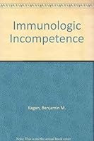 Immunologic Incompetence 0815149611 Book Cover