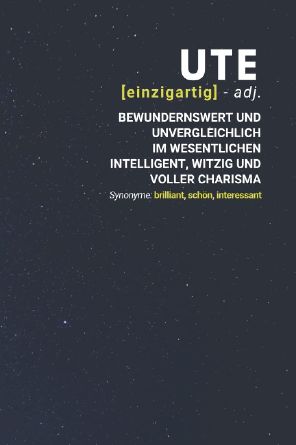 Ute (einzigartig) bewundernswert: Notizbuch inkl. To Do Liste | Das perfekte Geschenk | personalisiert mit dem Namen Ute | Geschenkidee | Geschenke | Name