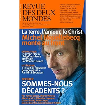 Revue des Deux Mondes f&eacute;vrier mars 2019: Sommes-nous d&eacute;cadents ?