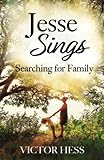 Jesse Sings: Searching for Family