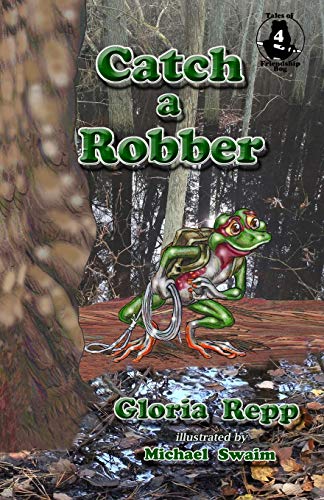 Catch a Robber (Tales of Friendship Bog)