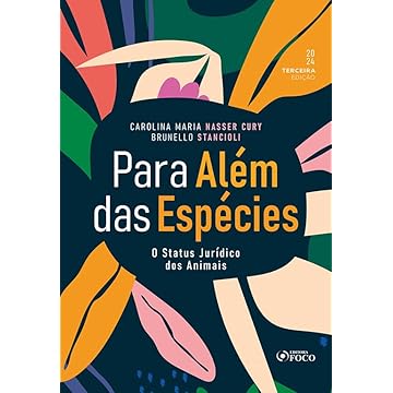 Capa do livro Para Além das Espécies - O Status Jurídico dos Animais - 3ª Ed - 2024