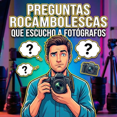 Preguntas rocambolescas que escucho a fot&oacute;grafos