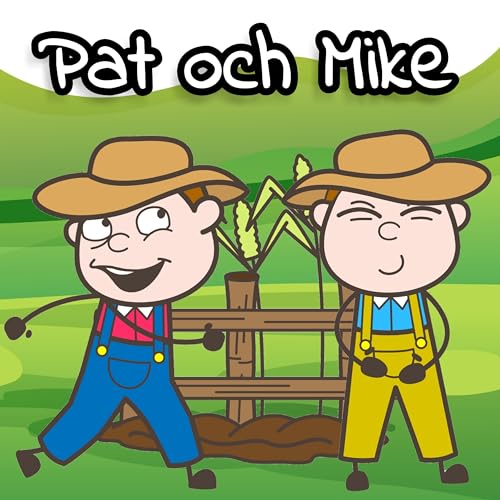 Play Pat och Mike by Klassiska Folksagor för Barn som Ljudbok on Amazon