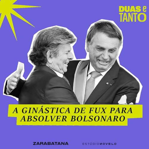 『Fux faz malabarismo para absolver Bolsonaro』のカバーアート